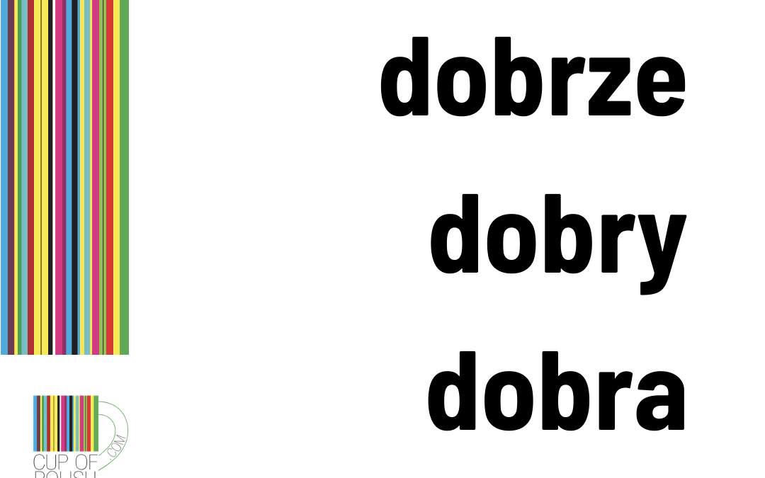 dobrze