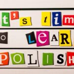 Polski dla obcokrajowców: od czego zacząć, gdy nie znasz ani słowa?